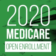 Your 2020 Medicare Open Enrollment Roundup